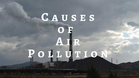 Air Pollution is mainly caused by the following factors